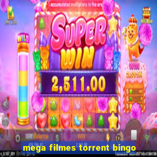 mega filmes torrent bingo